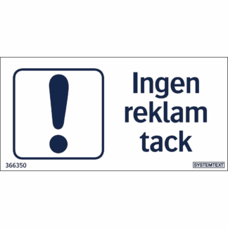 INGEN REKLAM TACK