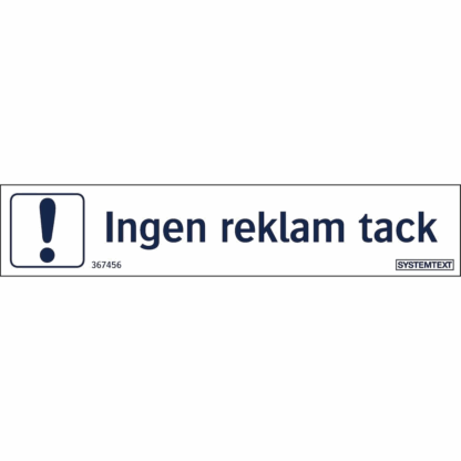 INGEN REKLAM TACK