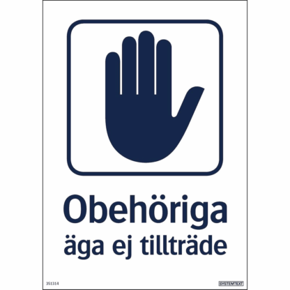 Obehöriga äga ej tillträde