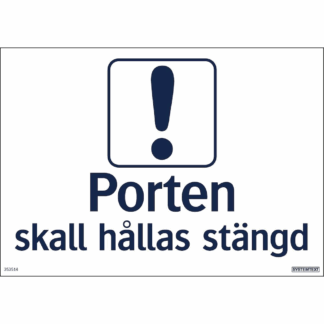 Porten ska hållas stängd