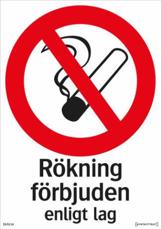 Förbud Rökning förbjuden enl. lag
