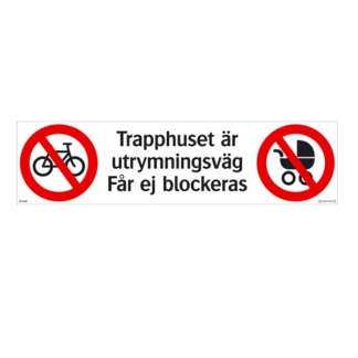 Förbud Trapphus är utrymningsväg får ej blockeras