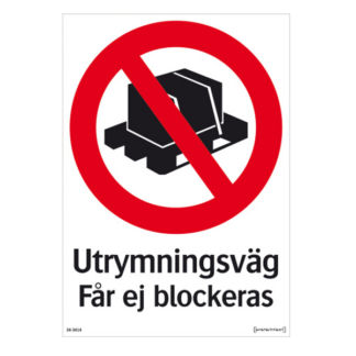 Förbud Utrymningsväg får ej blockeras