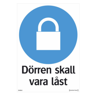 Påbud Dörren skall vara låst