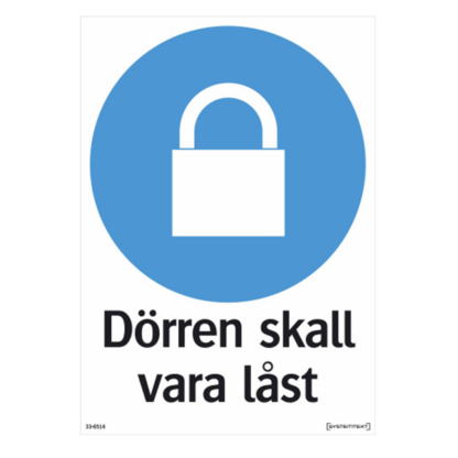 Påbud Dörren skall vara låst