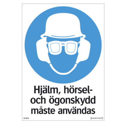 Påbud Hjälm, ögon- och hörselskydd måste användas