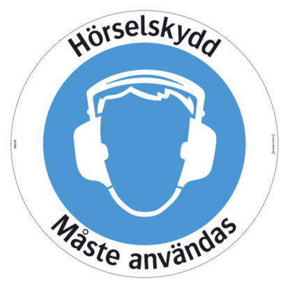 Påbud Hörselskydd måste användas