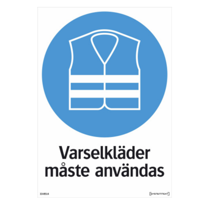 Påbud Varselkläder måste användas