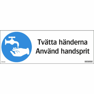 Påbudsskylt Tvätta händerna Använd handsprit