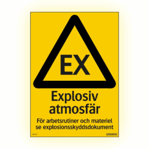 Skylt Explosiv atmosfär - Skylt med symbol för explosiv fara och text "Explosiv atmosfär".