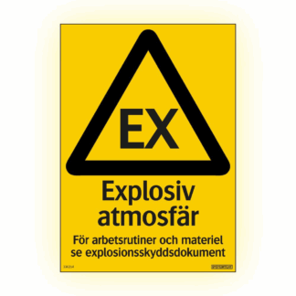 Skylt Explosiv atmosfär - Skylt med symbol för explosiv fara och text "Explosiv atmosfär".