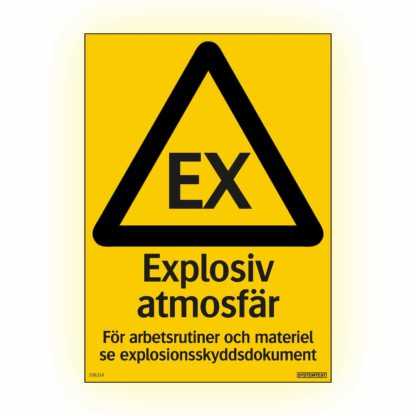 Skylt Explosiv atmosfär - Skylt med symbol för explosiv fara och text "Explosiv atmosfär".