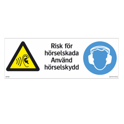 Varning/Påbud Risk för hörselskada använd hörselskydd