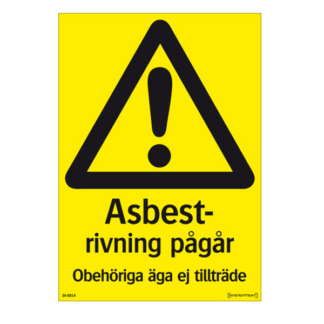 Varning Rivning asbest, obehöriga äga ej tillträde