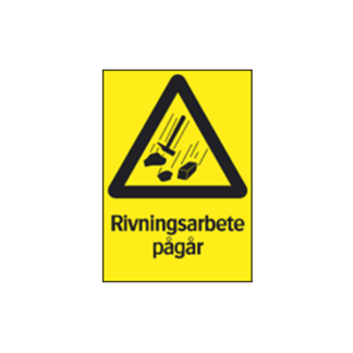 Varning Rivningsarbete pågår