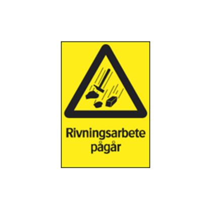 Varning Rivningsarbete pågår